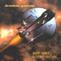 Drunken Gunmen : Deep Space, Distant Future!
